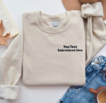 add your text embroidered sweatshirt