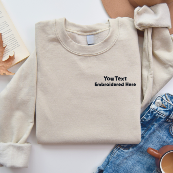 add your text embroidered sweatshirt